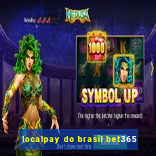 localpay do brasil bet365